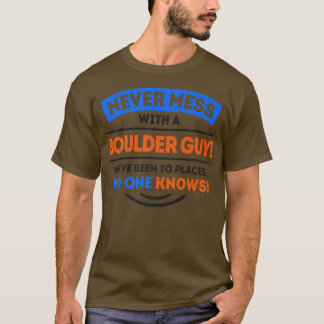 Cool Boulder Statement Bouldering Rock Climate Mo T-shirt