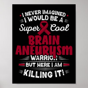 Cool Brain Aneurysma Warrior Brain Awarysm Awarene Poster