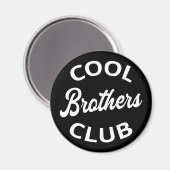 Cool Brothers Club I Magneet (Voorkant / Achterkant)
