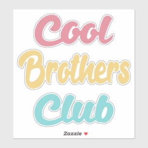 Cool Brothers Club II Sticker