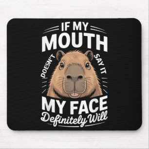 Cool Capybara Humor Quote Gezegde Grafisch T-shirt Muismat