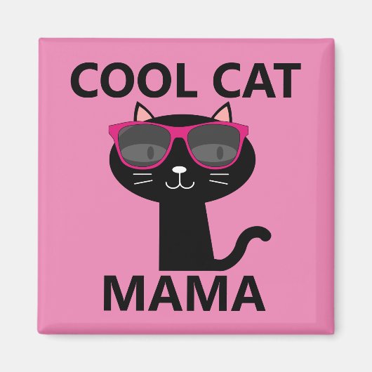 COOL CAT MAMA, CAT MOM MAGNETS (Devant)
