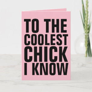 COOL CHICK BIRTHDAY-KAARTEN VOOR HAAR KAART