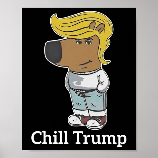 Cool Chill Guy Meme T - shirts - Trump Chill Guy M Poster (Voorkant)