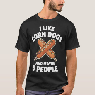 Cool Corn Dog Outfit For Men Women Corn Dog Lover  T-shirt