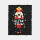 Cool Dad Nutcracker Funny Christmas Family Matchin Fleece Deken (Voorkant)