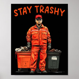 Cool Donald Trump Garge Blijf Trashy Grappig Mega Poster