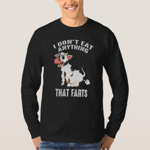 Cool Dont Eat Anything Farts Koe Farting Vegan T-shirt