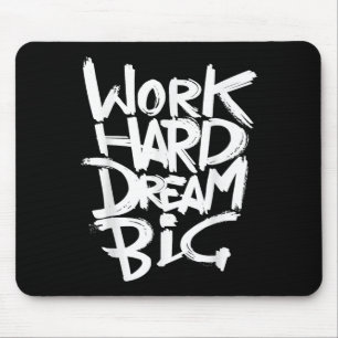 Cool Dream Big Motivatie Graphic Quottes Gezegden Muismat