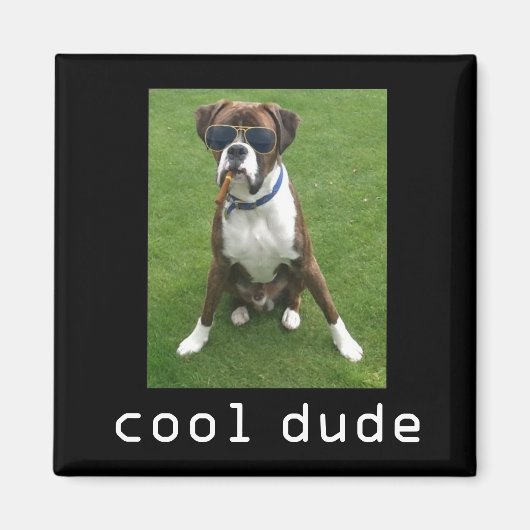 Cool Dude Dog Magneet (Voorkant)