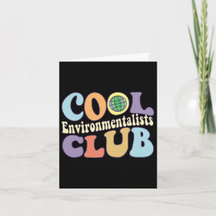 Cool Environmentalists Club Save the Earth Day Nat Kaart