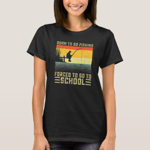 Cool Fishing Geboren Om Te Gaan Vissen Baars Visse T-shirt