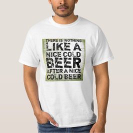 Cool Funny Quote Beer T-Shirt