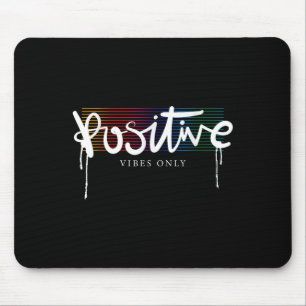 Cool Goede Positieve Vibes Alleen Motivatie quotes Muismat