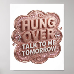 Cool Goud HANG OVER PRAAT MORGEN MET ME Poster