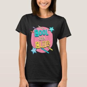 Cool Gram Club Oma Humor Grootmoeder Familie T-shirt