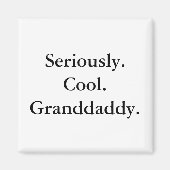 Cool Granddaddy Magnet (Devant)