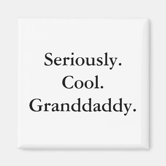 Cool Granddaddy Magnet (Devant)