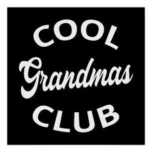 Cool Grandma's Club I Perfect Poster