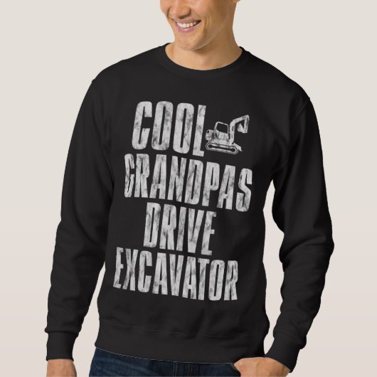 Cool Grandpas Drive Excavator      Trui (Voorkant)