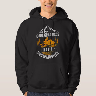 Cool Grandpas Ride Snowmobies - Snowmobile Dad Gr Hoodie