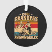 Cool Grandpas rides Snowmobies Snowmobile Snowmob Ornament (achterkant)