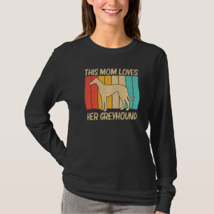 Cool Greyhound for Mam Women Sighthound Pet Dog Br T-shirt