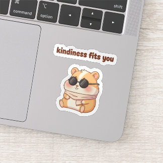 Cool Hamster Sticker – "Kindness Fits You"