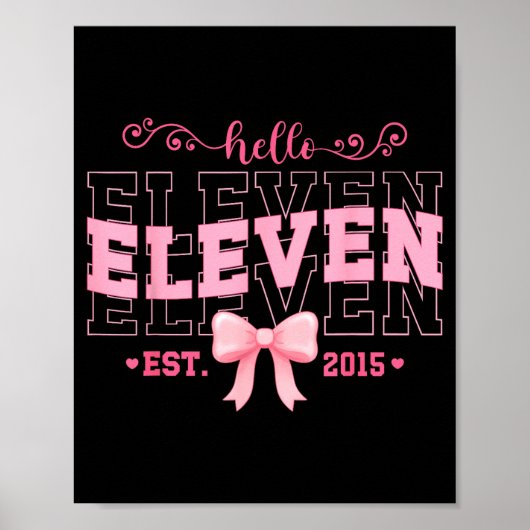 Cool Hello Eleven Est 2015 Nk Coquette Bow 11 Birt Poster (Voorkant)
