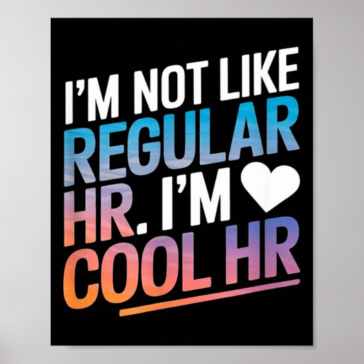 Cool Hr Funny Hr Office Quote Human Resources  Poster (Voorkant)