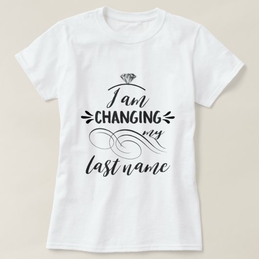 Cool Ik verander mijn achternaam typografie T-shirt (Design voorkant)