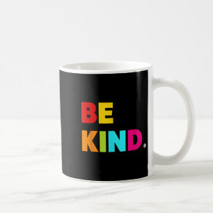 Cool Kleurrijke Be Kind Motivatie quotes Graphic Koffiemok