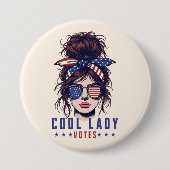 Cool Lady stemt  rommelig haar Lady Election Ronde Button 7,6 Cm (Voorkant)