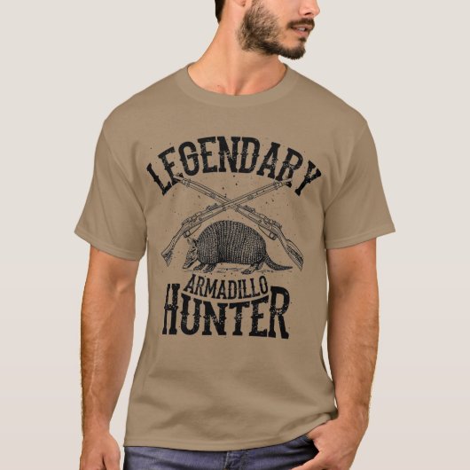 Cool Legendary Armadillo Hunter Funny Hunting T-shirt (Voorkant)