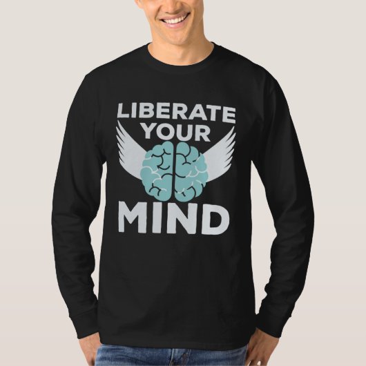 Cool Liberate Your Mind Freedom Mindset Soldiers T-shirt (Voorkant)