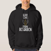 Cool Live Long Drink Bourbon Bourbon Hoodie (Voorkant)