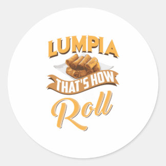 Cool Lumpia dat hoe we Funny Asian F Ronde Sticker