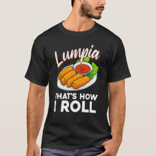 Cool Lumpia voor mannen Filippijnse lentrollen als T-shirt
