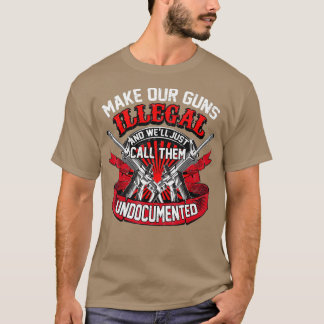 Cool Maak onze Pistolen Illegal Funny Anti Weapon T-shirt