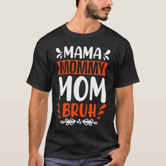 Cool Mama Angry Mum Peaceful Mum Bruh Maternity T-shirt (Voorkant)