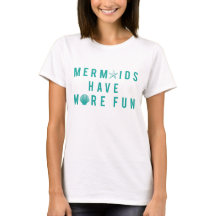 Cool 'Mermaids have more Fun' Ocean T-Shirt