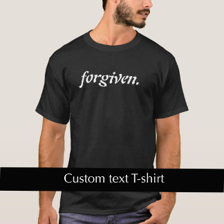 Cool moderne aangepaste tekst Vergeven Christelijk T-shirt