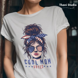 Cool Mom stemt  rommelig haar Lady Election T-shirt