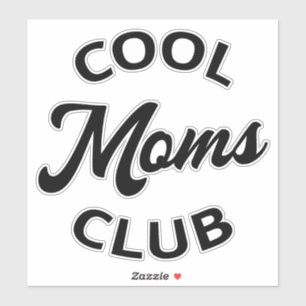 Cool Moms Club I Sticker