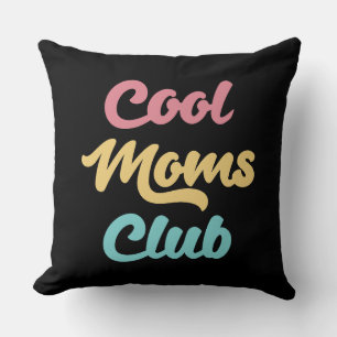 Cool Moms Club II Kussen