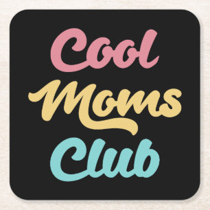 Cool Moms Club II Vierkante Kartonnen Onderzetter