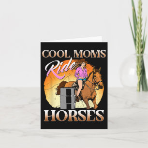 Cool Moms Ride Horses I Equestrian Pony Horse Fan Kaart
