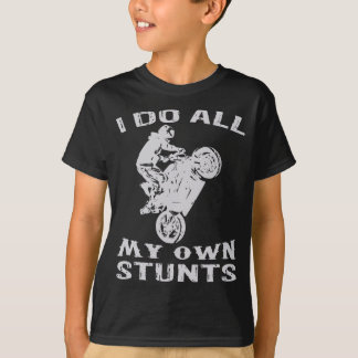 Cool Motorcycle ik doe al mijn eigen stunts bike T-shirt
