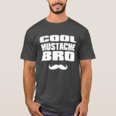 Cool Mustache Bro T-shirt (Voorkant)