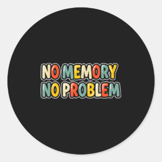 Cool no memory no problem speech costume  ronde sticker